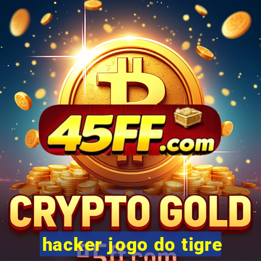 hacker jogo do tigre
